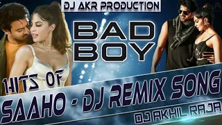 Bad Boy  SAAHO  MIX BY DJ AKHIL RAJA ELECTRO MIX