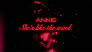 Annie - She's Like the Wind