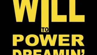Will To Power - Dreamin' (Cameron Paul Mixx It Version)