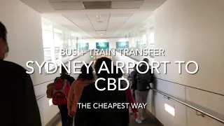 Sydney Airport to City Center Transfer(the cheapest way) [AUSTRALIA TRAVEL]