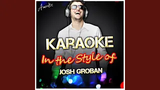 You're Still You (In the Style of Josh Groban) (Karaoke Version)