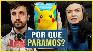 Por que paramos de jogar Pokémon GO?