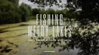 Carp Fishing | How To Fish For Carp In Weed | Craig Smithson