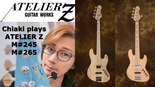 ATELIER Z M#245, M#265 デモ演奏/吉池千秋