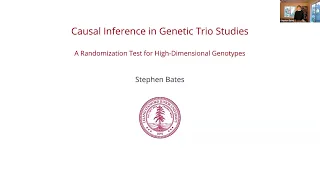 Stephen Bates: Causal Inference in Genetic Trio studies