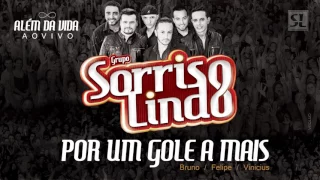 POR UM GOLE A MAIS - Grupo Sorriso Lindo - 8ºCD "ALÉM DA VIDA AO VIVO"