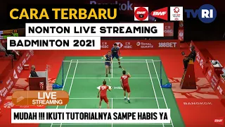 CARA NONTON LIVE STREAMING BADMINTON 2021 TERBARU | Badminton LIVE STREAMING 2021