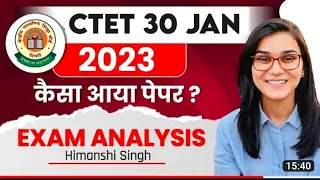 CTET 30 January 2023 Paper Analysis by Himanshi singh | CTET  17th Day shift analysis #subscribe