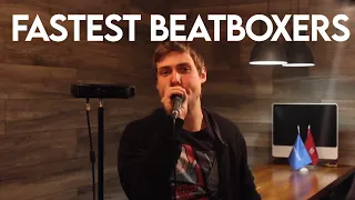 Fastest Beatboxers!?