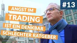 Roland Ullrich | Folge 13: Angst im Trading ist ein denkbar schlechter Ratgeber