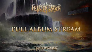 FROZEN DAWN (Spain) - The Decline of the Enlightened Gods FULL ALBUM STREAM Transcending Obscurity