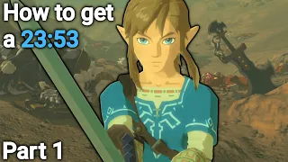 Advanced Tips and Tricks for BotW Any% | 23:53 Analysis Part 1