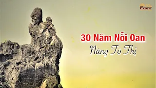 30 Năm nỗi oan Nàng Tô Thị | Exotic Vietnam