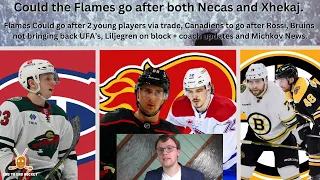 NHL Trade Rumours: Flames want Xhekaj, Necas, Rossi to Habs, Bruins not signing UFA’s + more news.