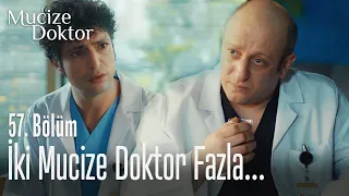 Bir hastaneye iki mucize doktor fazla... -  Mucize Doktor 57. Bölüm