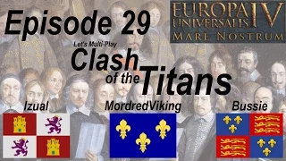 Europa Universalis 4 Multiplayer - Mare Nostrum - Clash of the Titans : Episode 29