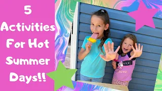 Summer Activities for Kids! 5 THINGS TO DO ON A HOT DAY!