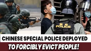 Deployed Special Police To Forcibly Evict People, Chinese Veterans Roar In Anger: ‘Eliminate’ Them!