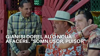 Giani și Dorel au o nouă afacere, "Somn ușor, puișor" | Las Fierbinți 2023