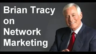 Brian Tracy on network marketing