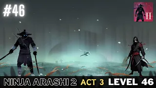 Ninja Arashi 2 ACT 3 Level 46 | Gameplay & Walkthrough | Ninja Arashi 2 Level 46 | (Android, iOS)
