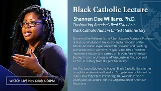 Black Catholic Lecture | Shannen Dee Williams, Ph.D.