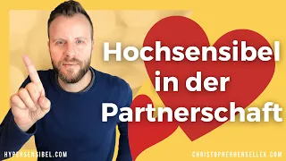 Hochsensibel: Partnerschaft als HSP - Mache nicht DIESE Fehler!