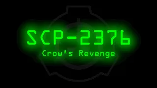 SCP-2376 - Crow's Revenge