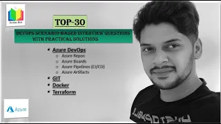 Top-30: DevOps Scenario-based Interview Question with Practical Solutions #azuredevops