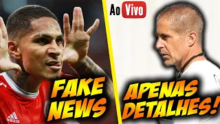 (AO VIVO) PIOROU! GUERRERO NO CORINTHIANS SERÁ MAIS UM FAKE NEWS ? + CADE A BASE DO CORINTHIANS?