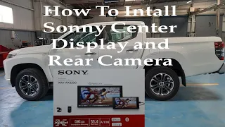 How To Install Sony Car Audio And Rear Camera [ Mitsubishi Triton/Strada/L200 2022]