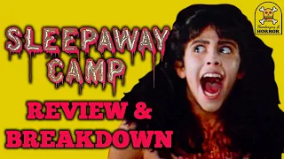 Sleepaway Camp (1983) Review & Breakdown!