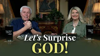 Boardroom Chat: Let’s Surprise God! | Jesse & Cathy Duplantis