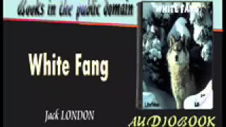 White Fang Jack LONDON Audiobook