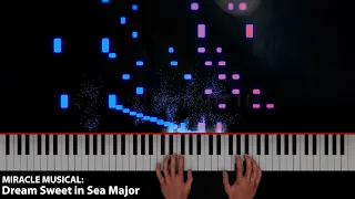 Dream Sweet in Sea Major - Miracle Musical || Piano
