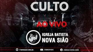 CULTO AO VIVO - IGREJA BATISTA NOVA SIÃO - DOMINGO NOITE 22/05/2022