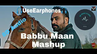 Babbu Maan Mashup (8D Audio) | Babbu Maan | Latest Punjabi Songs 2021 | Latest Mashup 2021