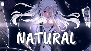 Nightcore - NATURAL (Imagine dragons) | female version (lyrics)