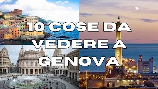 10 Cose da vedere a GENOVA - GUIDA TURISTICA