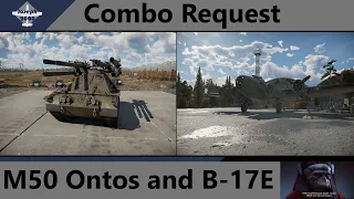 War Thunder: Combo Request by The Board Game Brothers. M50 Ontos and B-17E