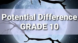 Potential Difference Grade10