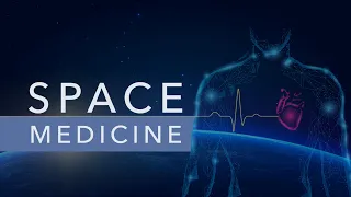Space Medicine Course Introduction