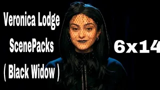 Veronica Lodge ( Black Widow ) ScenePacks ( Riverdale 6x14)