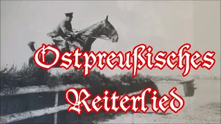 Ostpreußisches Reiterlied (Alte Version) - German Folk Song + English translation