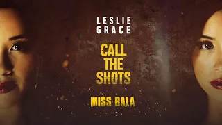 Leslie Grace   Call the Shots