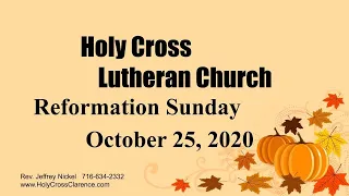 October 25, 2020 Reformation Sunday