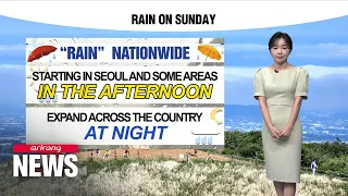 [Weather] Rain across the country on Sunday