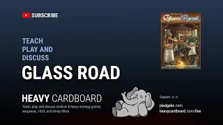Glass Road 2p Teaching, Play-through, & Round table by Heavy Cardboard