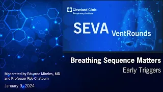 SEVA VentRounds Express: Breath Sequence Matters – Early Trigger