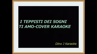 TI AMO COVER KARAOKE FAIR USE-I TEPPISTI DEI SOGNI